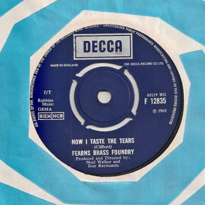 FEARNS BRASS FOUNDRY - Now I Taste The Tears / Love, Sink And Drown