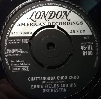 ERNIE FIELDS ORCHESTRA - Chattanooga Choo Choo / Workin' Out