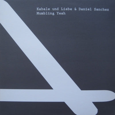 KABALE UND LIEBE & DANIEL SANCHEZ - Mumbling Yeah
