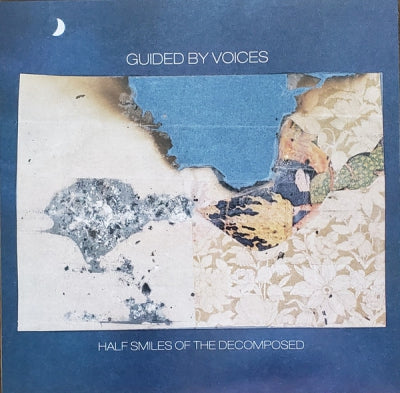 GUIDED BY VOICES - Half Smiles Of The Decomposed