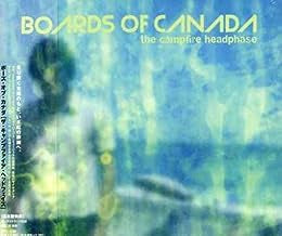 BOARDS OF CANADA - The Campfire Headphase
