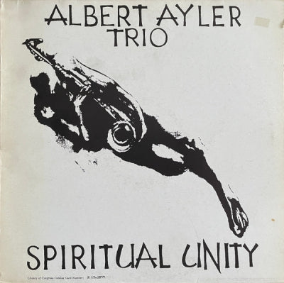 ALBERT AYLER TRIO - Spiritual Unity