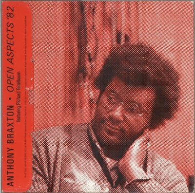 ANTHONY BRAXTON / RICHARD TEITELBAUM - Open Aspects '82