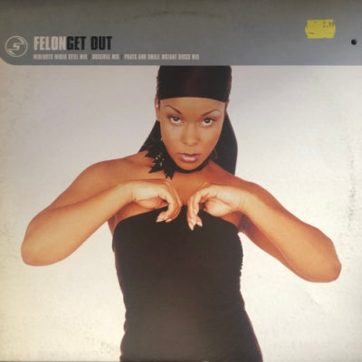 FELON - Get Out