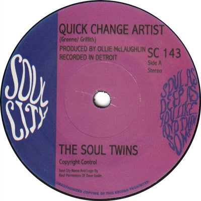 THE SOUL TWINS - Quick Change Artist / Give A Man A Chance
