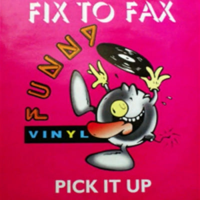 FIX TO FAX - Pick It Up