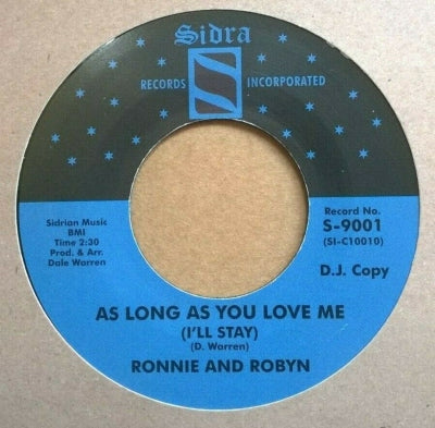 RONNIE AND ROBYN - As Long As You Love Me (I'll Stay) / Sidra's Theme (Instrumental)