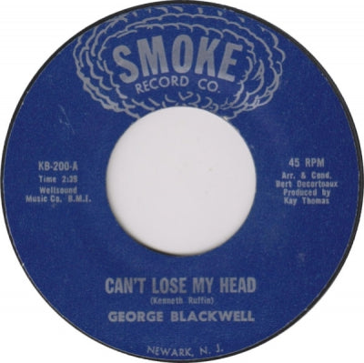 GEORGE BLACKWELL - Can't Lose My Head / Don't Want To Let You Go