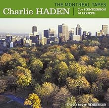 CHARLIE HADEN, JOE HENDERSON, AL FOSTER - The Montreal Tapes (Tribute To Joe Henderson)