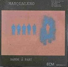 MASQUALERO - Bande À Part