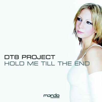 DT8 PROJECT - Hold Me Till The End