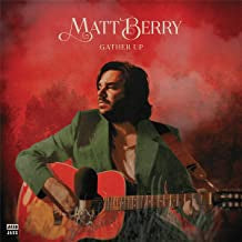 MATT BERRY - Gather Up