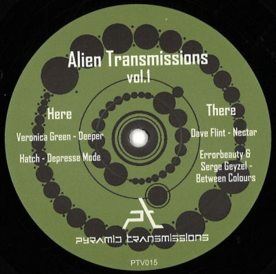 VERONICA GREEN / HATCH / DAVE FLINT / ERRORBEAUTY & SERGE GEYZEL - Alien Transmissions Vol.1