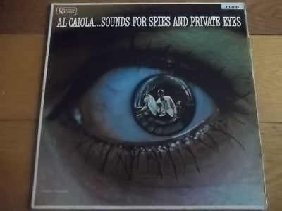 AL CAIOLA - Al Caiola...Sounds For Spies And Private Eyes
