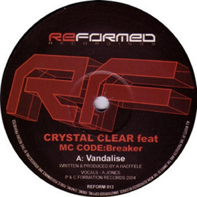 CRYSTAL CLEAR FEAT MC DODE:BREAKER - Vandalise / Mr. Wolf