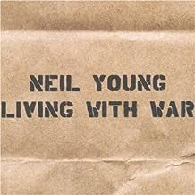NEIL YOUNG - Living With War