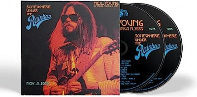 NEIL YOUNG & THE SANTA MONICA FLYERS - Somewhere Under The Rainbow (Nov. 5. 1973)