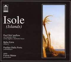 PAUL MCCANDLESS, BEBO FERRA, PAOLINO DALLA PORTA OSPITE FULVIO MARAS - Isole = Islands