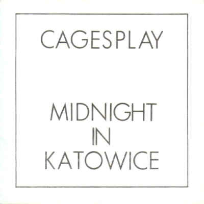 CAGES PLAY - Midnight In Katowice