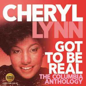 CHERYL LYNN - Got To Be Real (The Columbia Anthology)