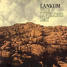 LANKUM - The Livelong Day