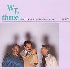 STANLEY COWELL/FREDERICK WAITS/BUSTER WILLIAMS - We Three