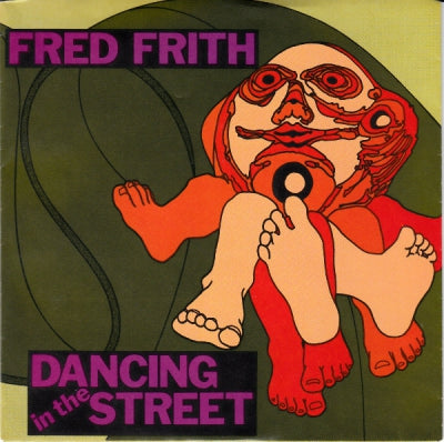 FRED FRITH - Dancing In The Street