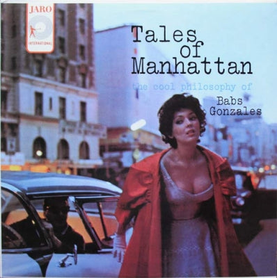 BABS GONZALES - Tales Of Manhattan: The Cool Philosophy Of Babs Gonzales