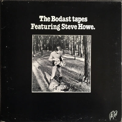 BODAST (FEATURING STEVE HOWE) - The Bodast Tapes
