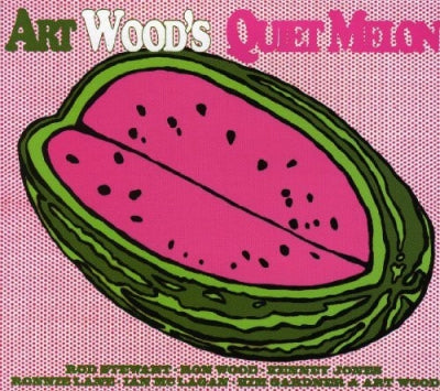 QUIET MELON - Art Wood's Quiet Melon