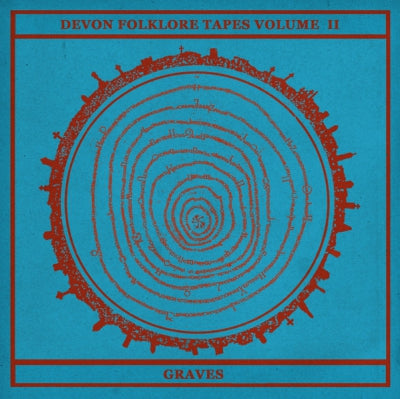 ANWORTH KIRK / D. ORPHAN AND THE WHITE FUNZ - Devon Folklore Tapes Volume II: Graves