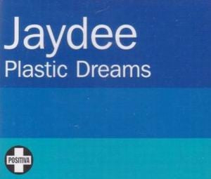 JAYDEE - Plastic Dreams