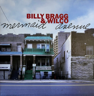 BILLY BRAGG and WILCO - Mermaid Avenue