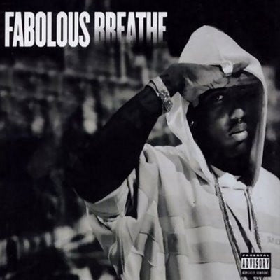 FABOLOUS - Breathe / It's Gangsta