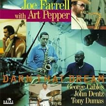 JOE FARRELL & ART PEPPER - Darn That Dream