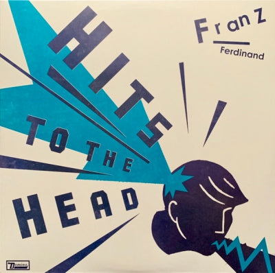 FRANZ FERDINAND - Hits To The Head