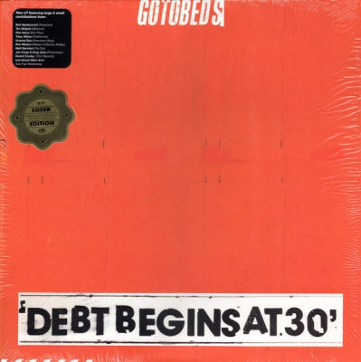 THE GOTOBEDS - Debt Begins At 30