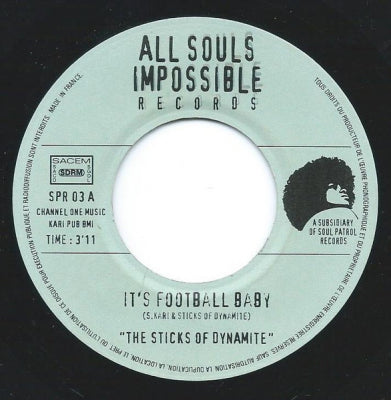 THE STICKS OF DYNAMITE / PROPHET SOUL - It's Football, Baby / Kick The Habit