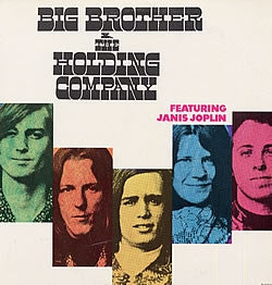 BIG BROTHER & THE HOLDING COMPANY FEATURING JANIS JOPLIN - Big Brother & The Holding Company