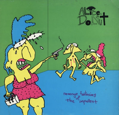 ALICE DONUT - Revenge Fantasies Of The Impotent