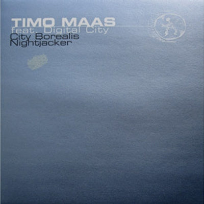 TIMO MAAS FEAT. DIGITAL CITY - City Borealis / Nightjacker