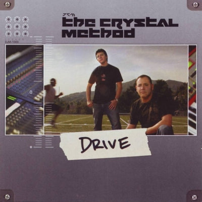 THE CRYSTAL METHOD - Drive