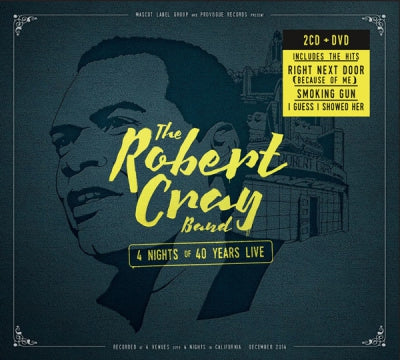 THE ROBERT CRAY BAND - 4 Nights Of 40 Years Live