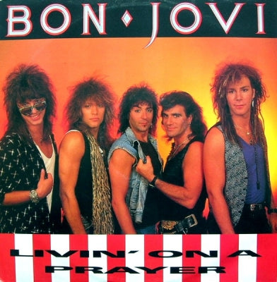 BON JOVI - Livin' On A Prayer
