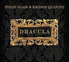 PHILIP GLASS & KRONOS QUARTET - Dracula