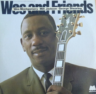 WES MONTGOMERY - MILT JACKSON - GEORGE SHEARING - Wes And Friends