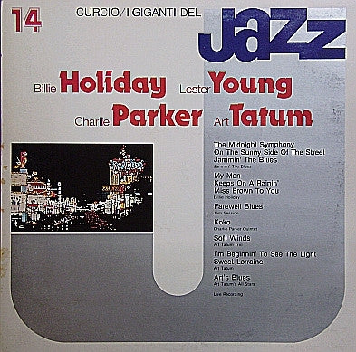 BILLIE HOLIDAY, LESTER YOUNG, CHARLIE PARKER & ART TATUM - I Giganti Del Jazz Vol. 14