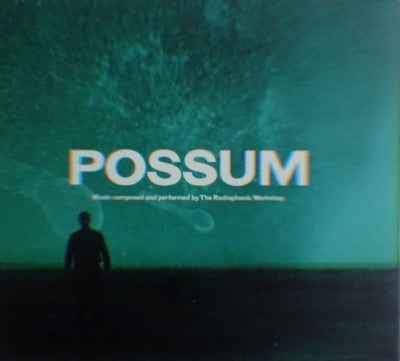 THE RADIOPHONIC WORKSHOP - Possum (OST)