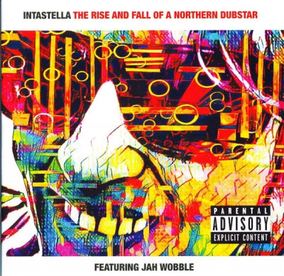 INTASTELLA FEATURING JAH WOBBLE - The Rise And Fall Of A Northern Dubstar