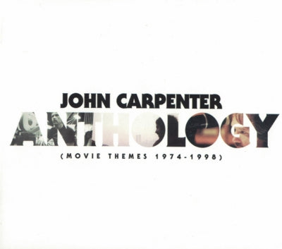 JOHN CARPENTER - Anthology (Music Themes 1974-1998)